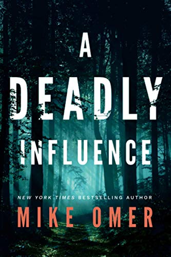 A Deadly Influence (Abby Mullen Thrillers, 1, Band 1) von Thomas & Mercer